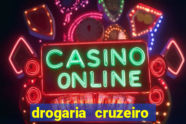 drogaria cruzeiro do sul